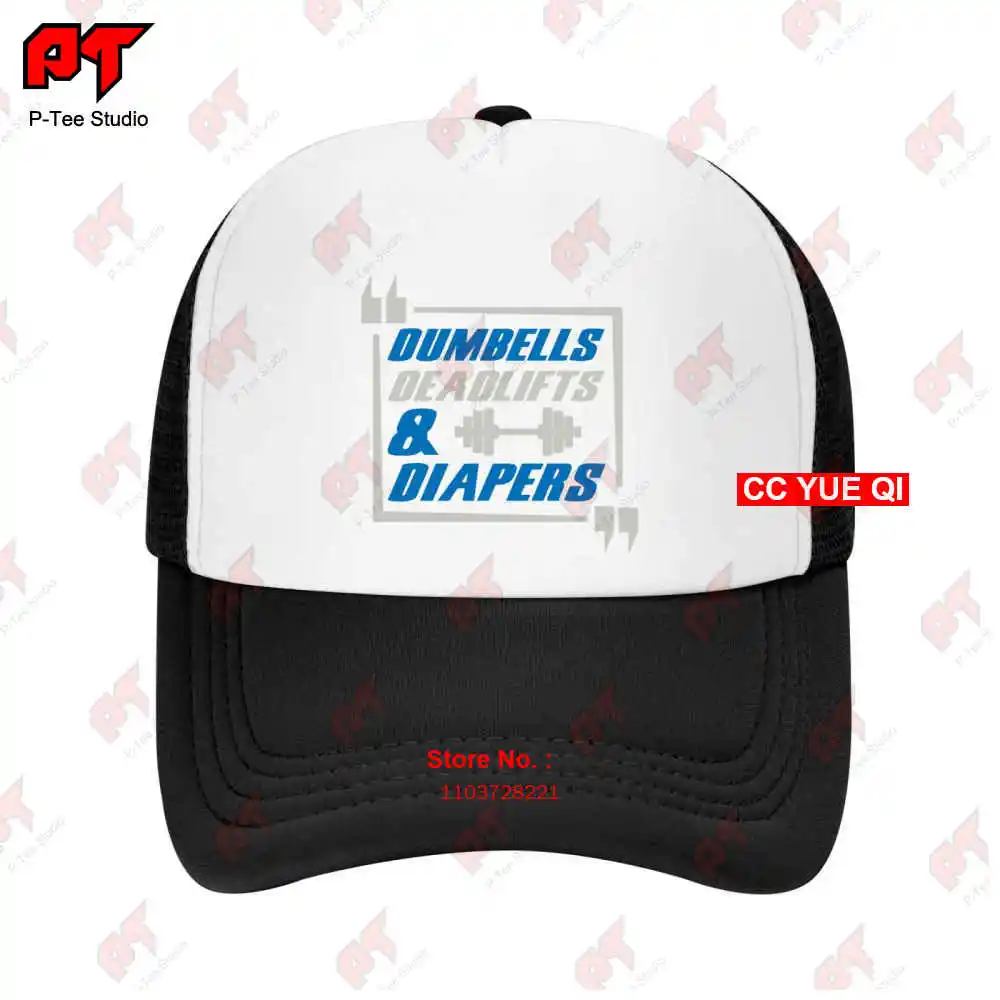 Dumbells Deadlifts And Diapers Gym Workout Fitness Baseball Caps Truck Cap JJDJ