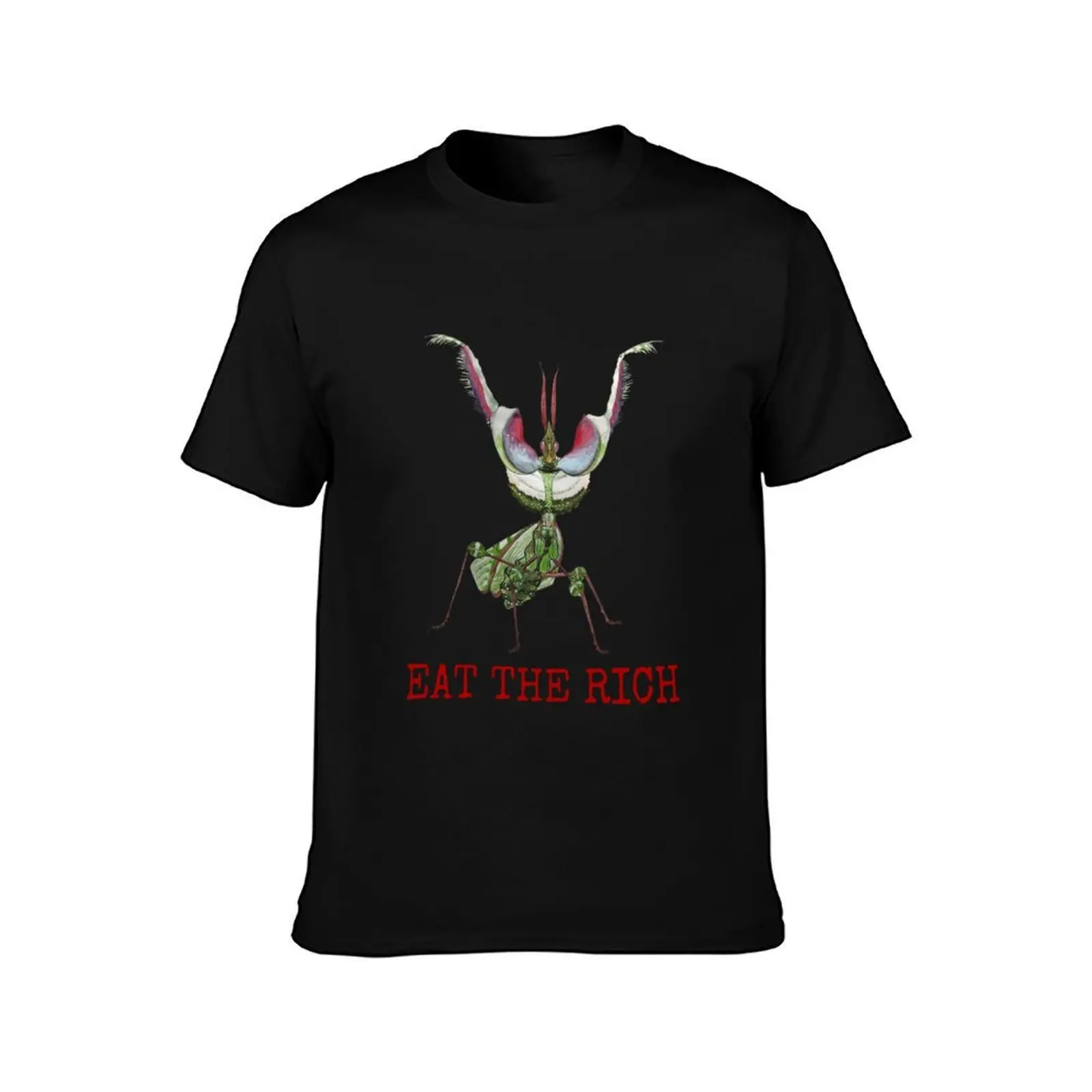 EAT THE RICH Devil’s Flower Mantis, Idolomantis diabolica T-Shirt t shirt man cotton T-Shirt