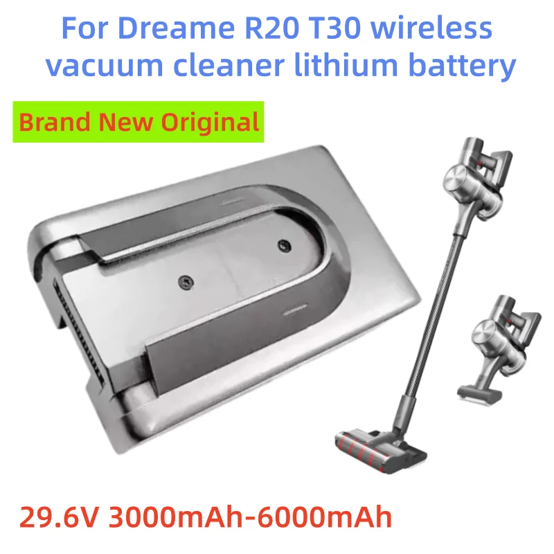 New original 29.6V 3000mAH-6000mAh lithium battery for Dreame T30 R20 handheld wireless vacuum cleaner battery replacement