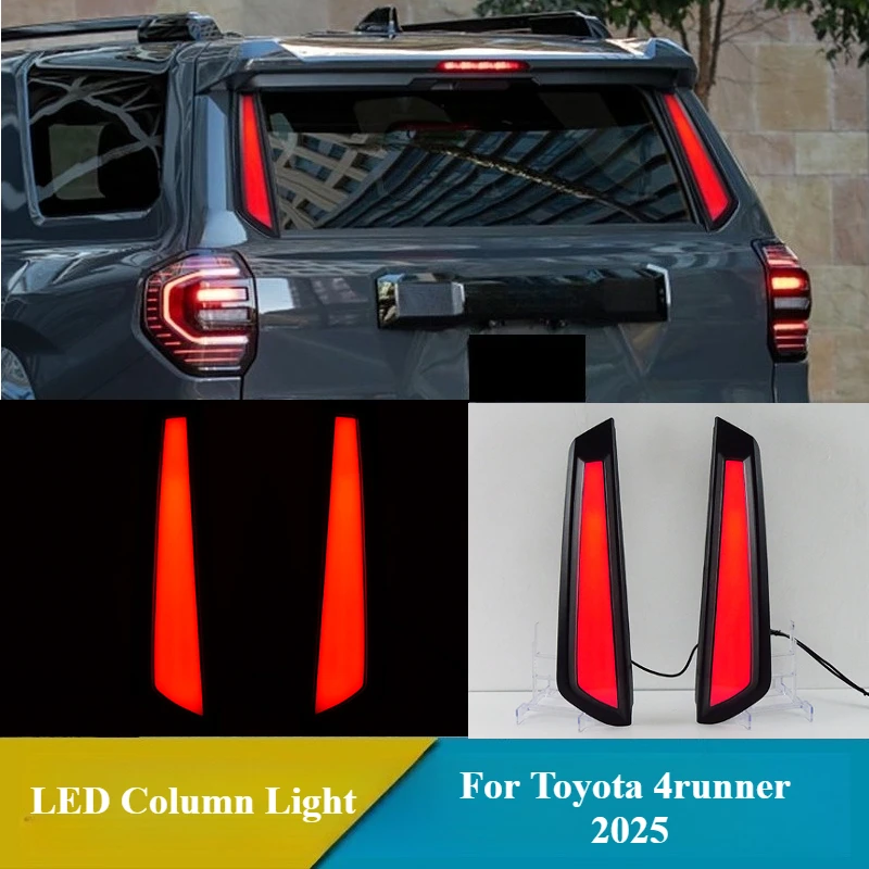 

NEW for Toyota 4runner 4 Runner 2025 LED Column Light Driving Brake Light DRL Braking Turn Singal High Bright Lamp 12V Daylight