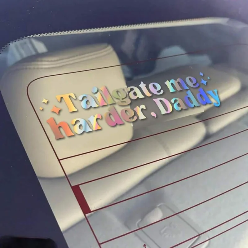 Tailgate Me Harder Daddy Car Decal - Funny Inappropriate Bumper Sticker - Unhinged Driving Sticker, Inappropriate view 4