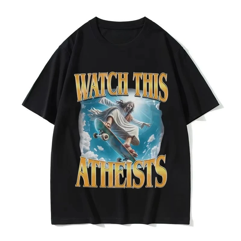 

Funny Watch This Atheists Jesus Skateboarding Meme T-shirt Women Fashion Casual T Shirts Female Vintage Summer Short Sleeve