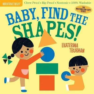 Libro ilustrado para niños - Indestructibles (el original): Bebé, ¡Encuentra las formas!, Tapa blanda, 12 páginas, Edades de 0 a 2 años