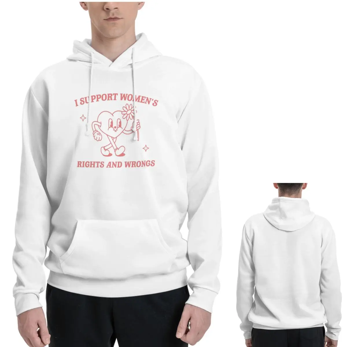 I Support Women's Rights And Wrongs Hoodies Men Women Casual Pullover Sweatshirt Harajuku Long Sleeve Hooded Autumn Winter