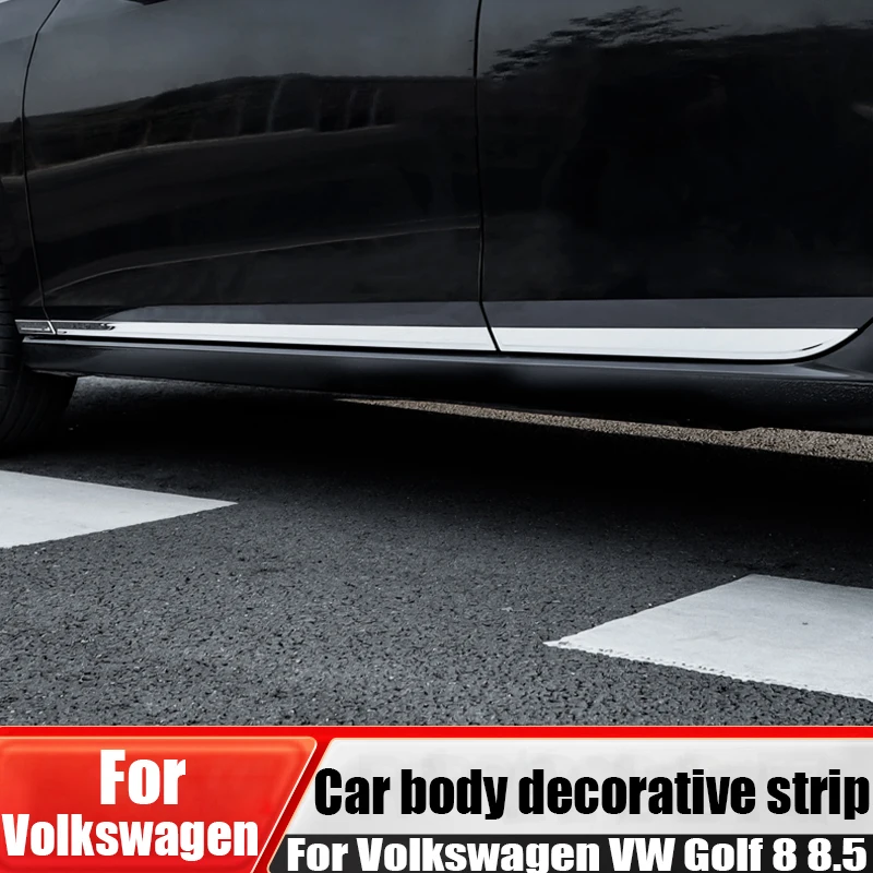 

For Volkswagen VW Golf 8 8.5 stainless steel body decorative strip anti-collision car exterior decoration product modification