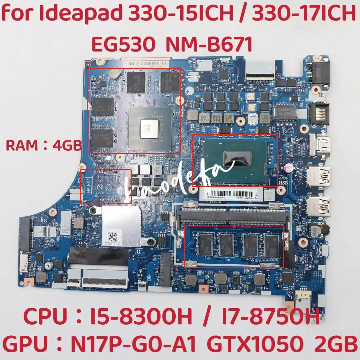 

EG530 NM-B671 for Ideapad 330-15ICH Laptop Motherboar With I5 I7 8Th GPU:N17P-G0-A1 2GB 4GB FRU:5B20R46725 5B20R46735 5B20R46726