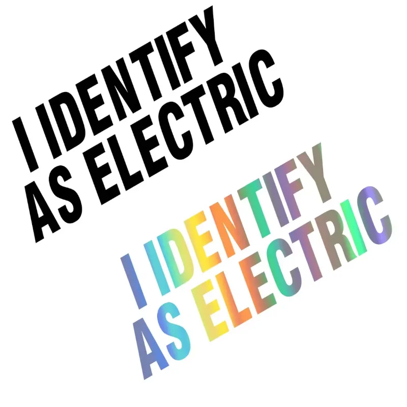 I Identify As Electric Car Stickers Funny Car Body Window Windshield Bumper Motorcycle Decor Vinyl Film Decals Auto Accessories