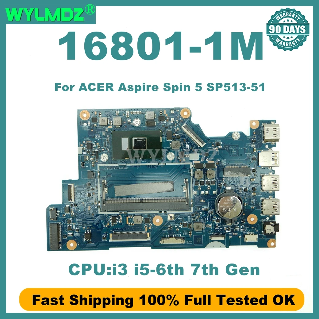 scheda-madre-16801-1m-per-acer-aspire-spin-5-sp513-51-scheda-madre-del-computer-portatile-i3-i5-6th-7th-gen-cpu-testata-al-100-ok-con-90-giorni-di-garanzia