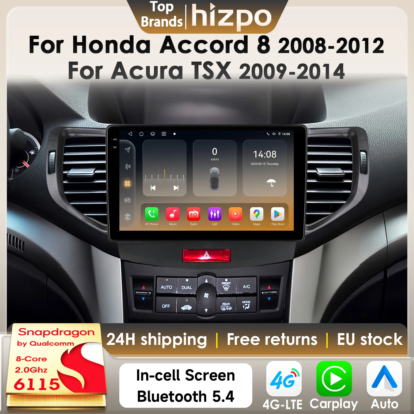 Hizpo 9 "Android 14 Autoradio Für Honda Accord 8 2008-2012 Für Acura TSX AI CarPlay GPS DSP 4G BT5.4 Von Qualcomm Snapdragon6115