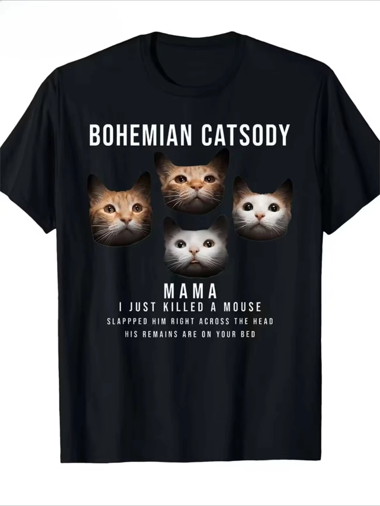 Bohemian Style Cat Mom, I Just Killed A Mouse. Cat Mocking T-Shirt, Outdoor Casual Sports Plus Size T-Shirt Cats Lovers Gifts