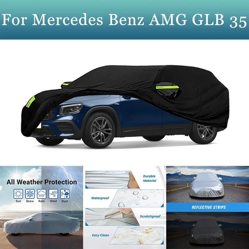 

Полный автомобильный чехол для Mercedes Benz AMG GLB 35, водонепроницаемый летний солнцезащитный козырек, защита от УФ-лучей, зимний чехол для защиты от дождя и снега