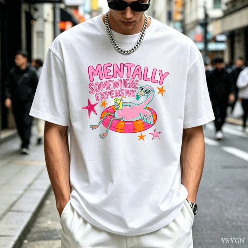 Mentally Somewhere Expensive T Shirt Funny Flamingo Summer Vacation T-Shirt Beach Graphic T Shirts Cotton Short Sleeve Tees