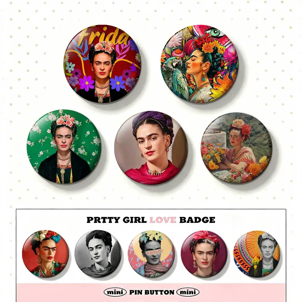 F-Frida K-Kahlo Art Badges 25 32 44 58 75 mm Round Fans Collect Friends Gifts Brooch Souvenir