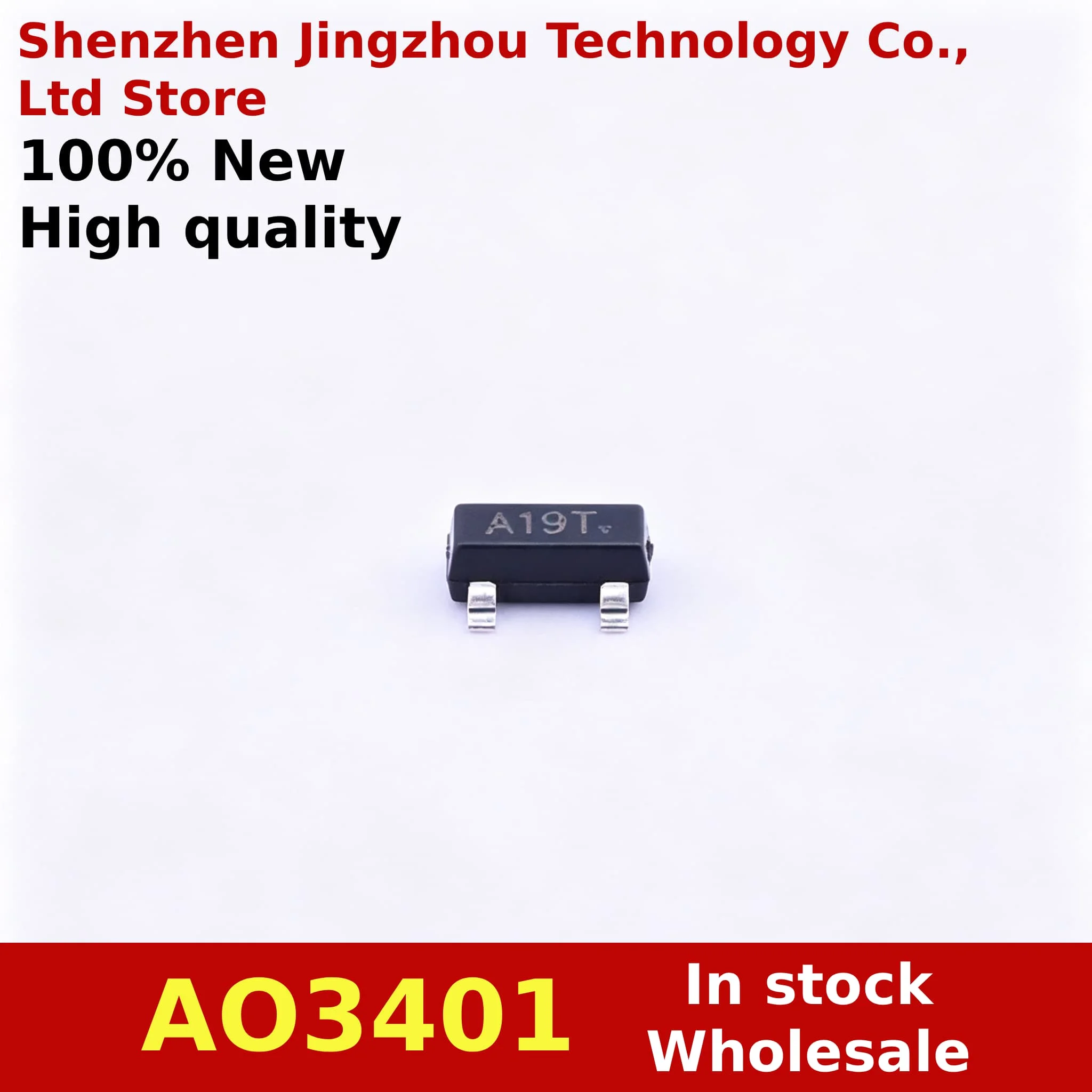 (200/3000PCS) 100% New AO3401A AO3401 A19T MOSFET SOT-23 Chip In Stock