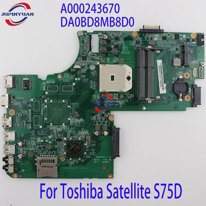 

For Toshiba Satellite S75D Series AMD Motherboard A000243670 DA0BD8MB8D0