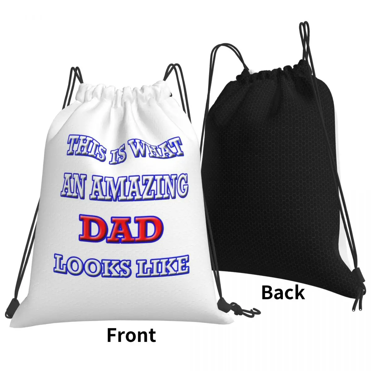 This Is What An Amazing Dad Looks Like Backpacks Fashion Drawstring Bundle Pocket Sports Bag Book Bags for Man Woman Students