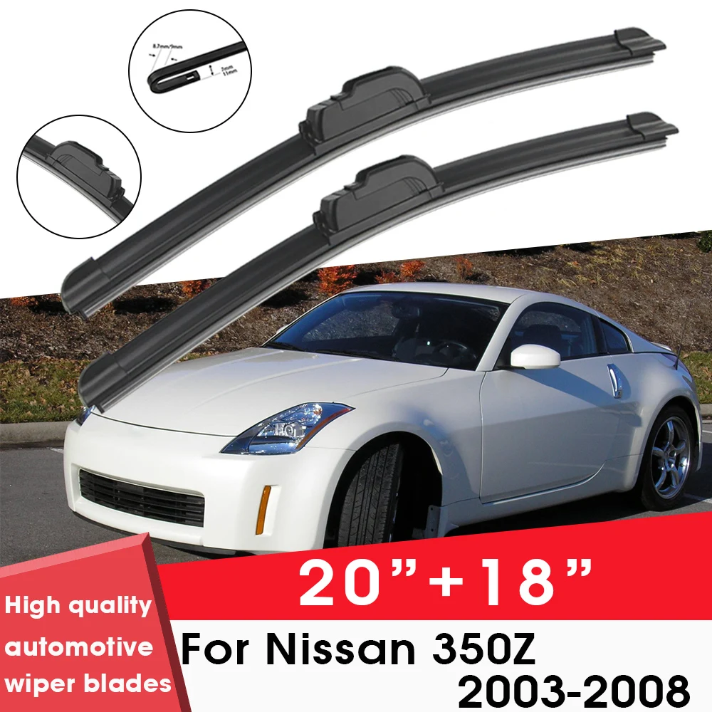 

Car Wiper Blade Blades For Nissan 350Z 2003-2008 20"+18" Windshield Windscreen Clean Rubber Silicon Cars Wipers Accessories