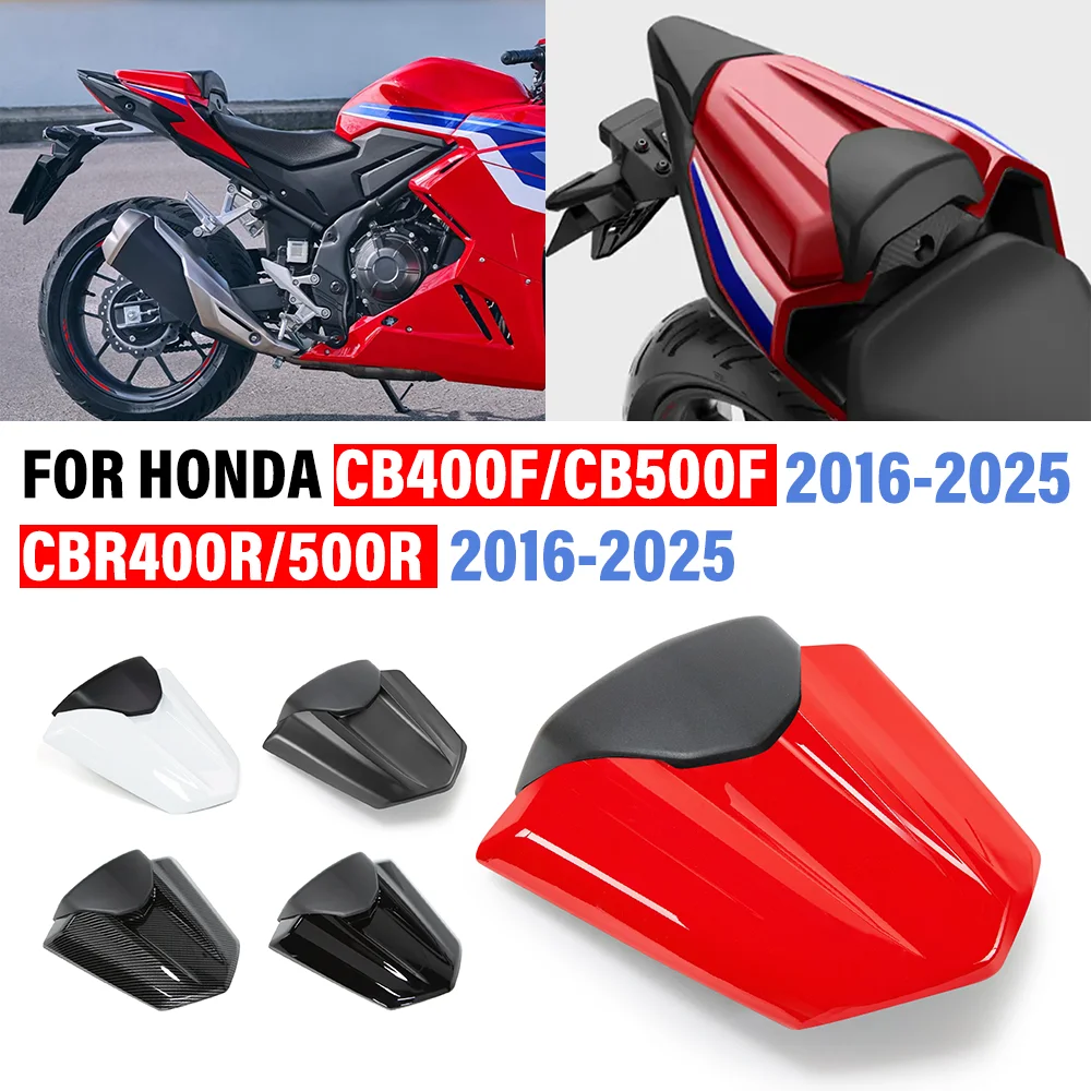 

Motorcycle Rear Seat Cowl FOR HONDA CBR500R CBR400R CB400F CB500F 2016-2025 2024 2023 Passenger Seat Cover Hump Fairing Pillion