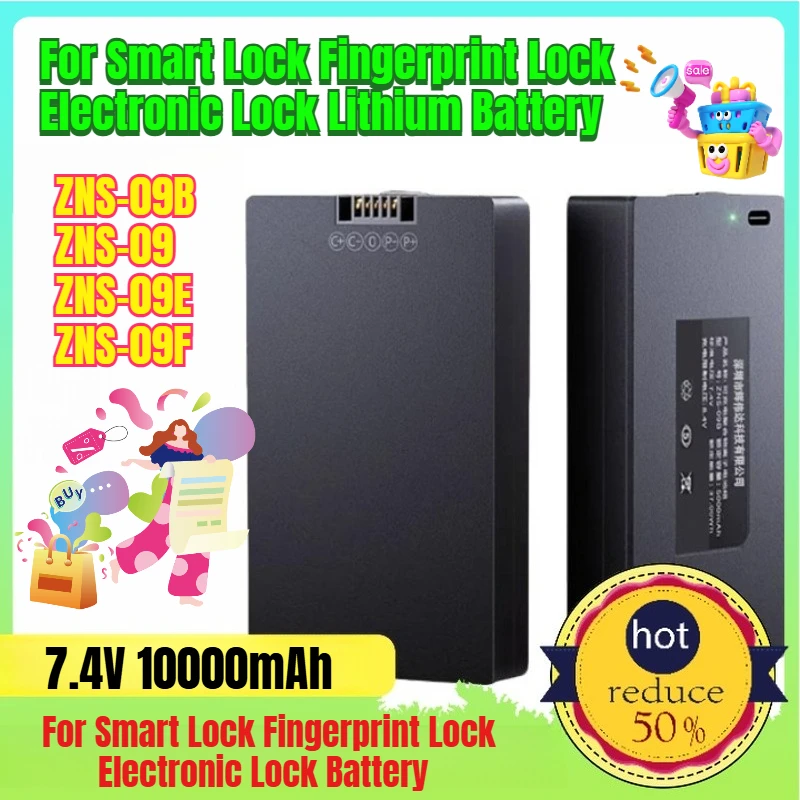 

ZNS-09B/09/09E/09F for Smart Lock Fingerprint Lock Electronic Lock Lithium Battery 10000mAh