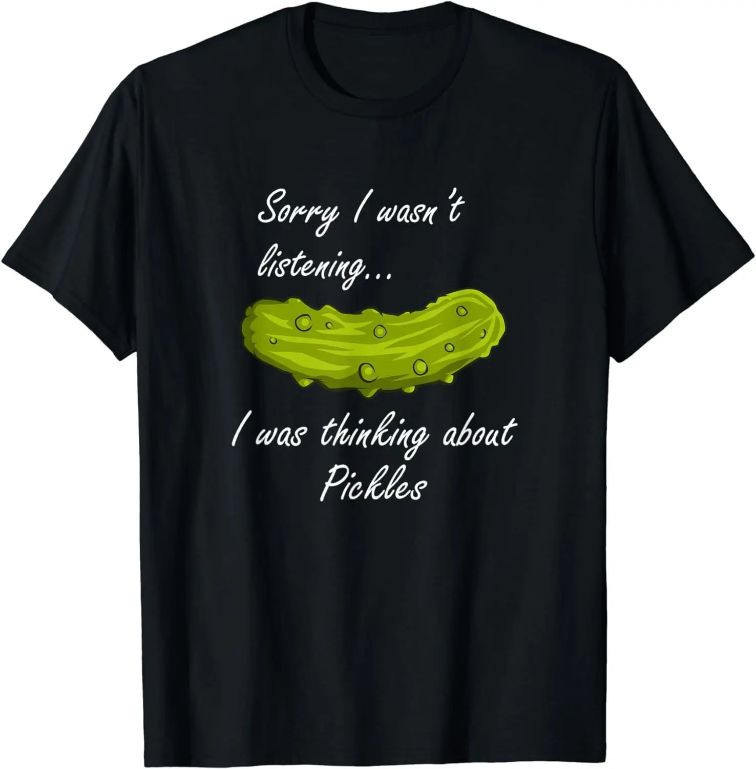 NEW Thinking About Pickles Funny Saying Fermented Cucumber T-Shirt - MADE IN USA