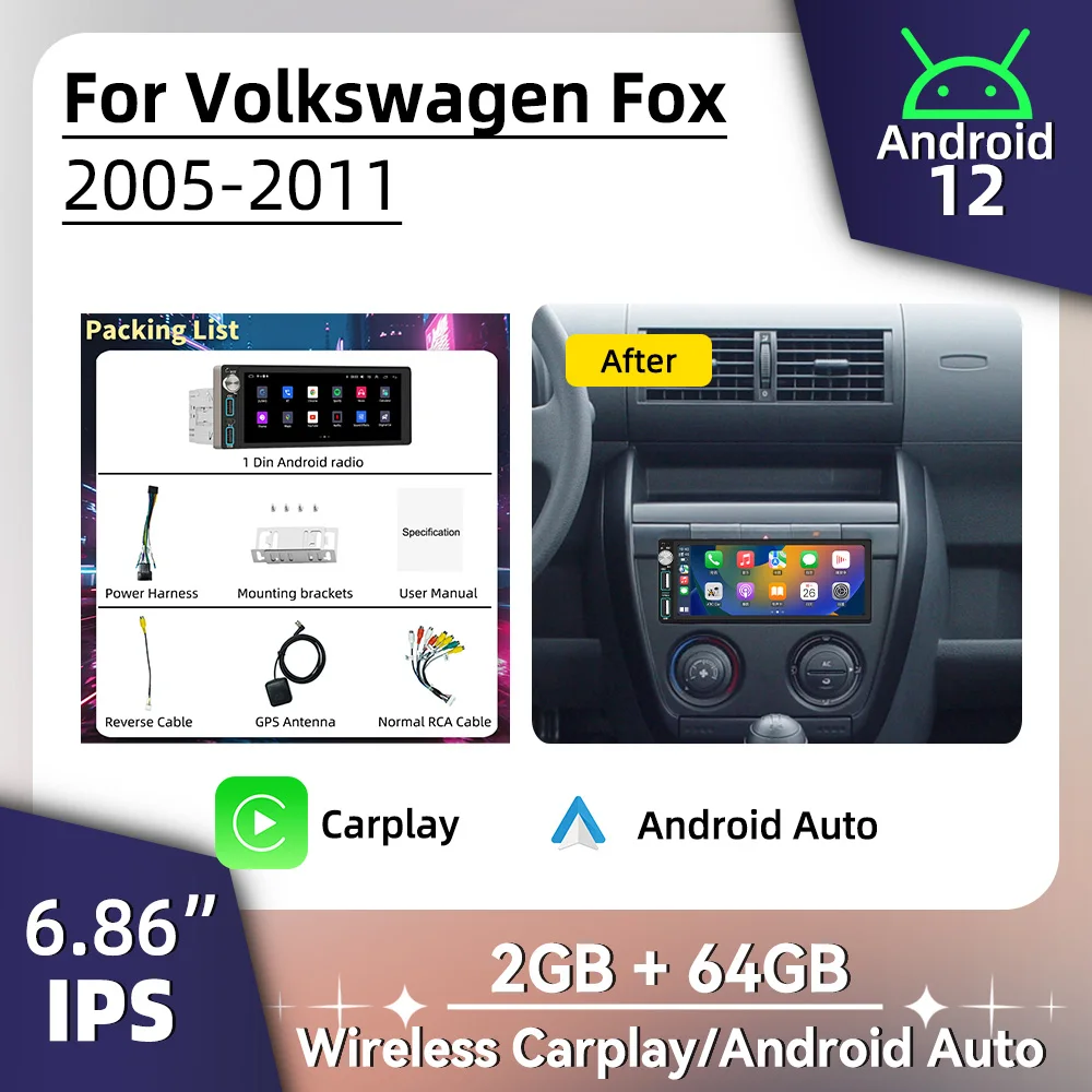 

Carplay Autoradio 6.86" 1Din Radio Android Car Multimedia for VW Volkswagen Fox 2005-2011 Stereo Head Unit GPS Navigation Wifi