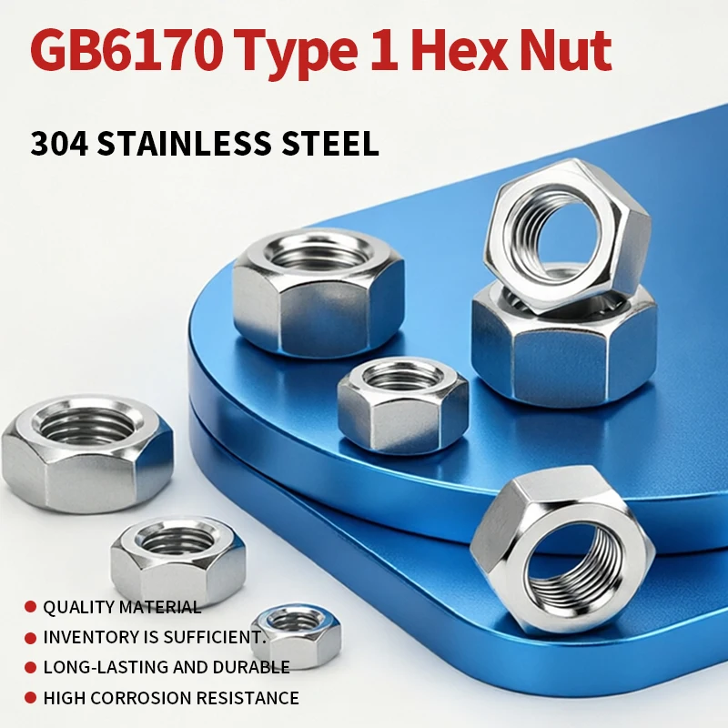 GB6170 Type 1 304 Stainless Steel Hex Nut Thickened Higher Strength Hex Nut M4 M5 M6 M8 M10 M12 M14 M16 M18 M20 M22 M24 M27 M30