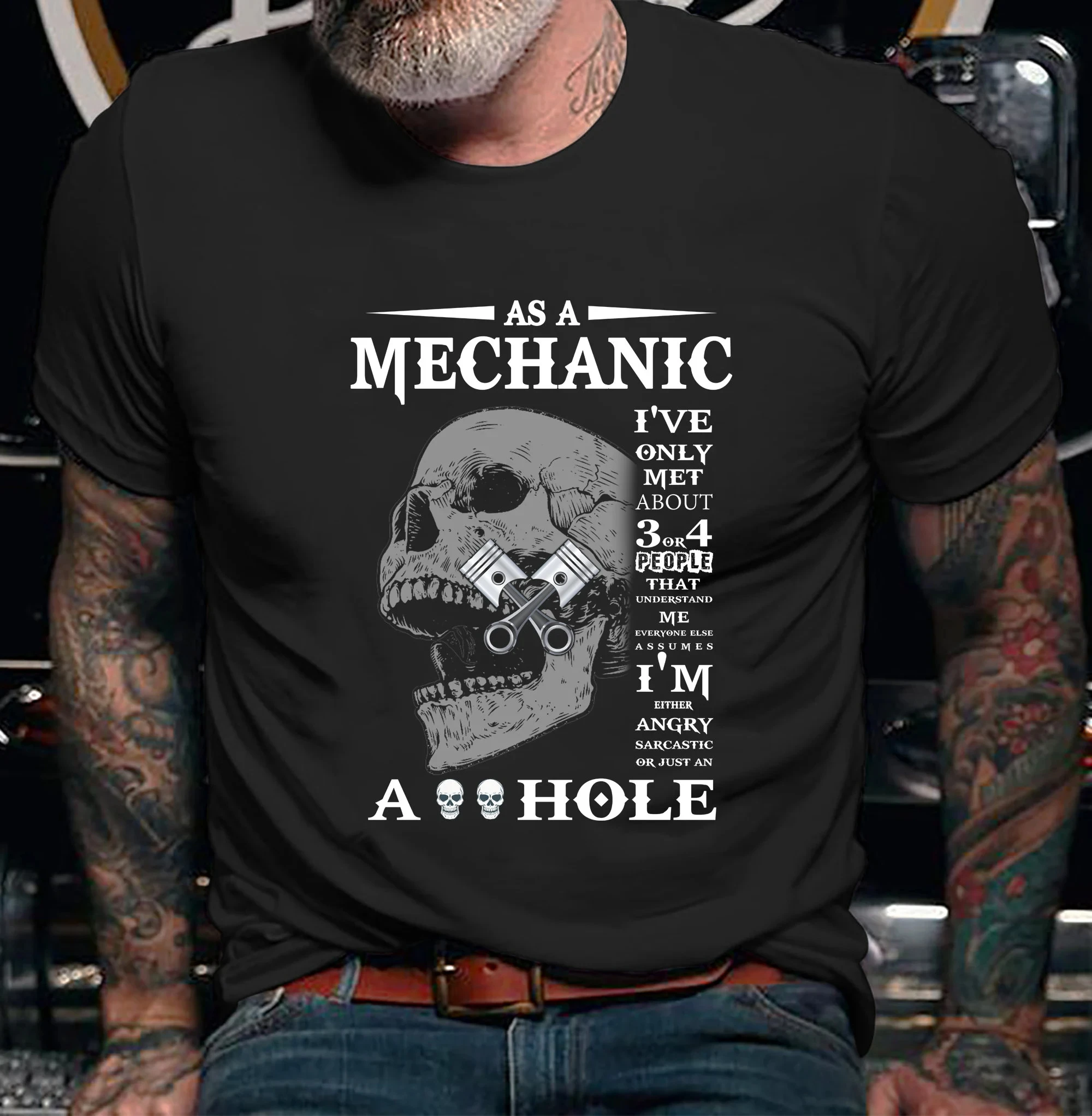 Funny Mechanic T-Shirt – As A Mechanic I’ve Met 3 Or 4 People That Understand Me – Skull Piston Graphic – Humorous Garage Tee