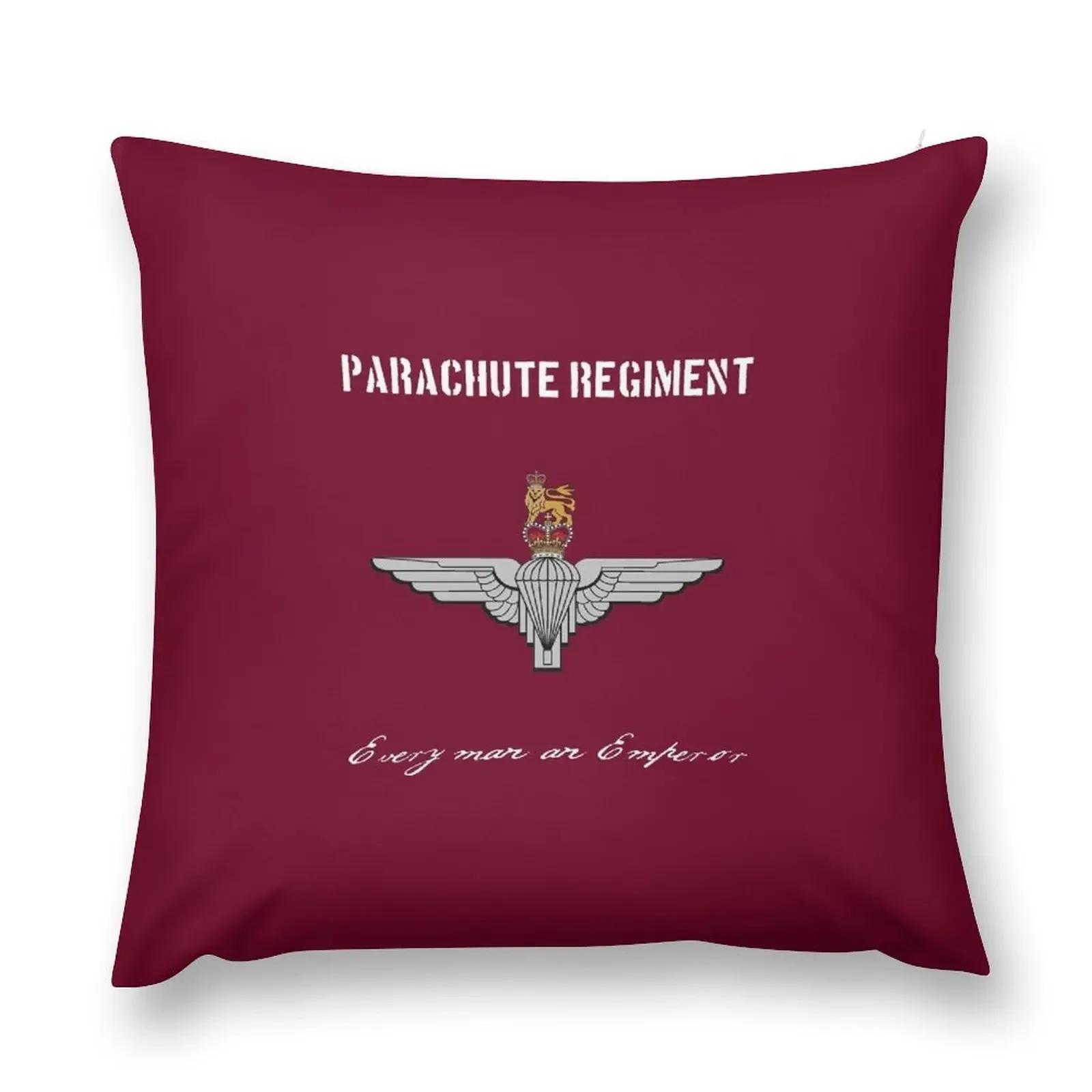 

Parachute Regiment (UK - no flag) Every Man An Emperor Throw Pillow Decorative Cushions Luxury Sofa Cushions pillow