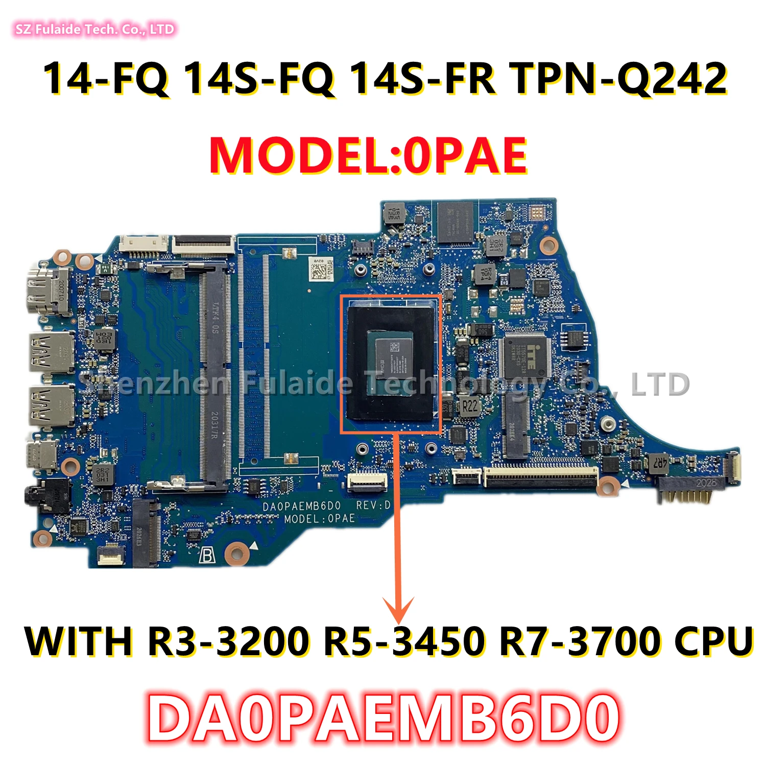 

DA0PAEMB6D0 For HP 14-FQ 14S-FQ 14S-FR TPN-Q242 Laptop Motherboard R3-3200 R5-3450 R7-3700 CPU M03771-001 M10792-601 M03773-601