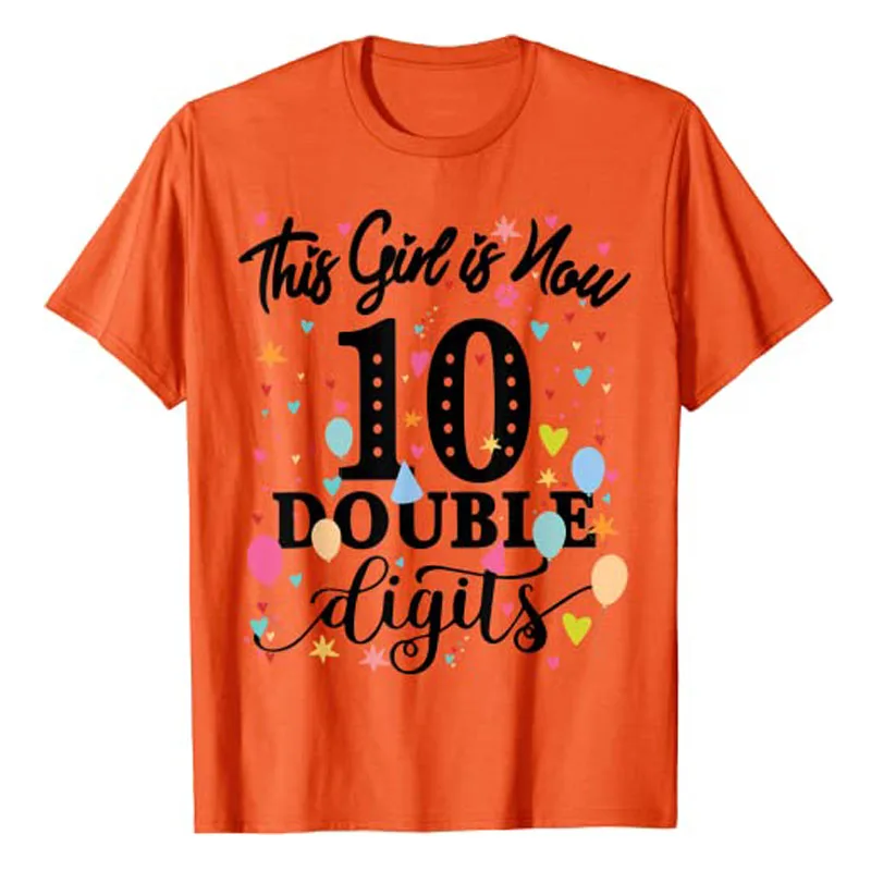 10th Birthday Gifts Shirt This Girl Is Now 10 Double Digits T-Shirt 10-Years Old Clothes Saying Graphic Tee Top Daughter Present