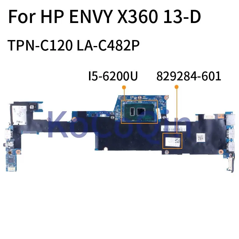 

Материнская плата для ноутбука HP ENVY X360 13-D I5-6200U TPN-C120 LA-C482P 829284-601 SR2EY с материнской платой для ноутбука 8 ГБ