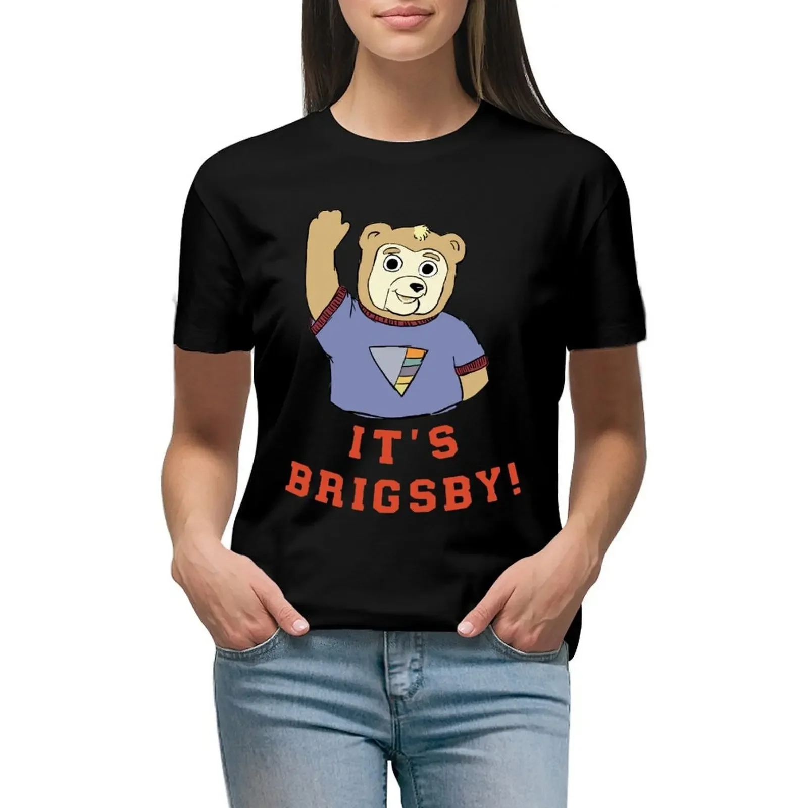 

It's Brigsby! T-Shirt animal print blanks customizeds luxury designer clothing Women