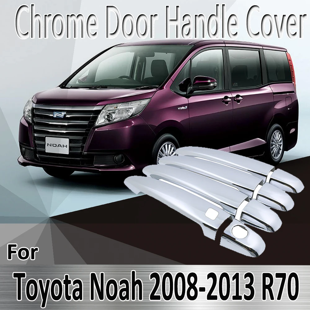 

For Toyota Noah NAV1 Voxy R70 2008~2013 2009 2010 Styling Stickers Decoration Chrome Door Handle Cover Refit Car Accessories