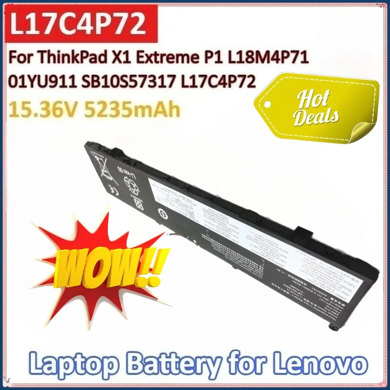 

New L17M4P72 15.36V 5235mAh 80WH High-Capacity Laptop Battery for Lenovo ThinkPad X1 Extreme P1 SB10S57317 L18M4P71 01YU911