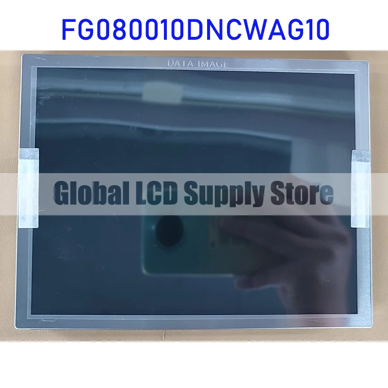 FG080010DNCWAG10 Original 8.0 Inch LCD Display Screen Panel for Data Image 100% Tested Brand New