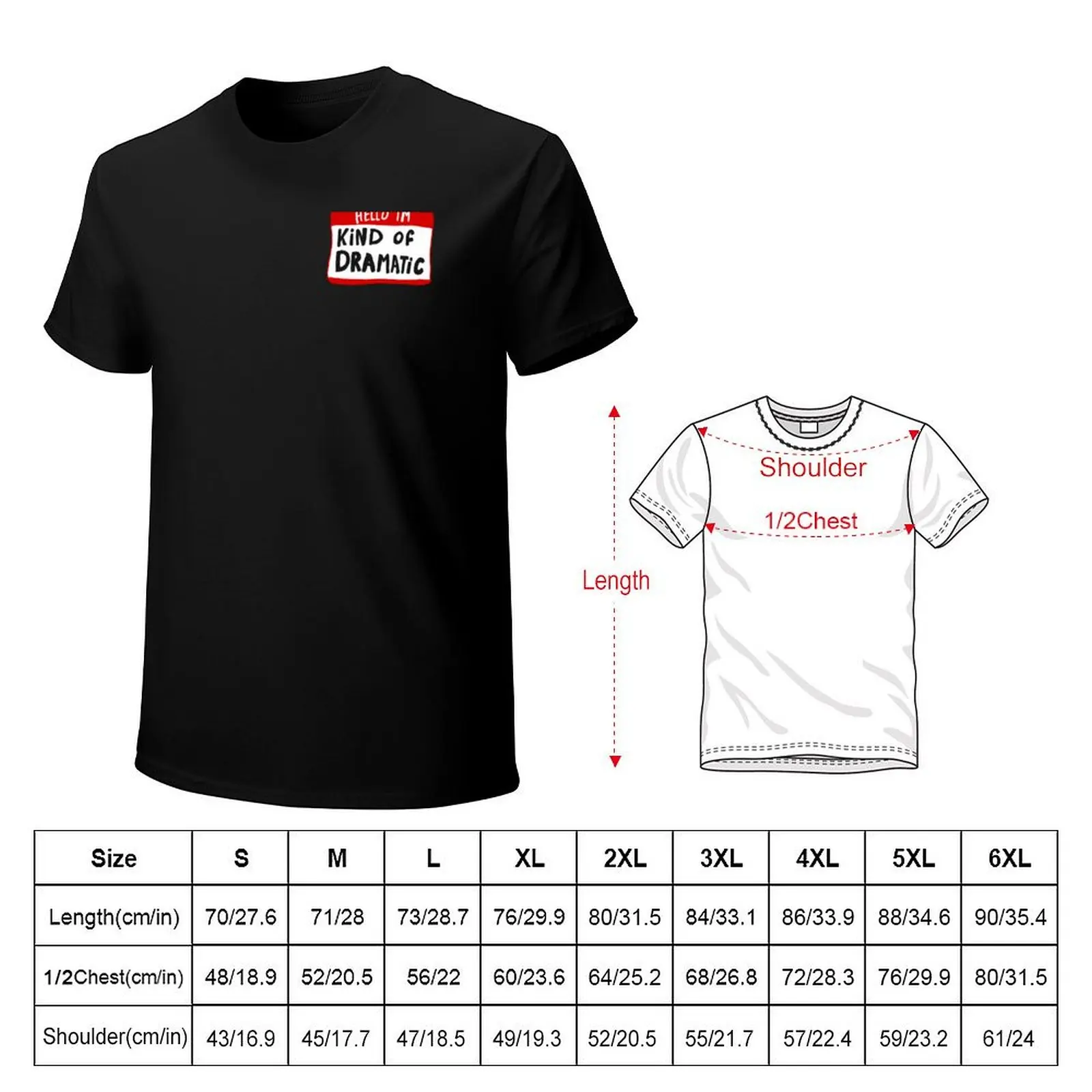 Hello I'm Kind of Dramatic - Nametag T-Shirt Thanksgiving Casual Tee