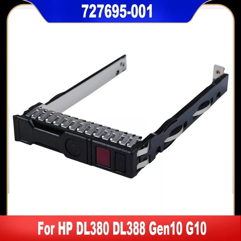 727695-001 2.5 Original For HPE ProLiant DL380 DL388 Gen10 G10 Tray Hard Drive HDD Caddy NVMe SSD Tray Bracket High Quality