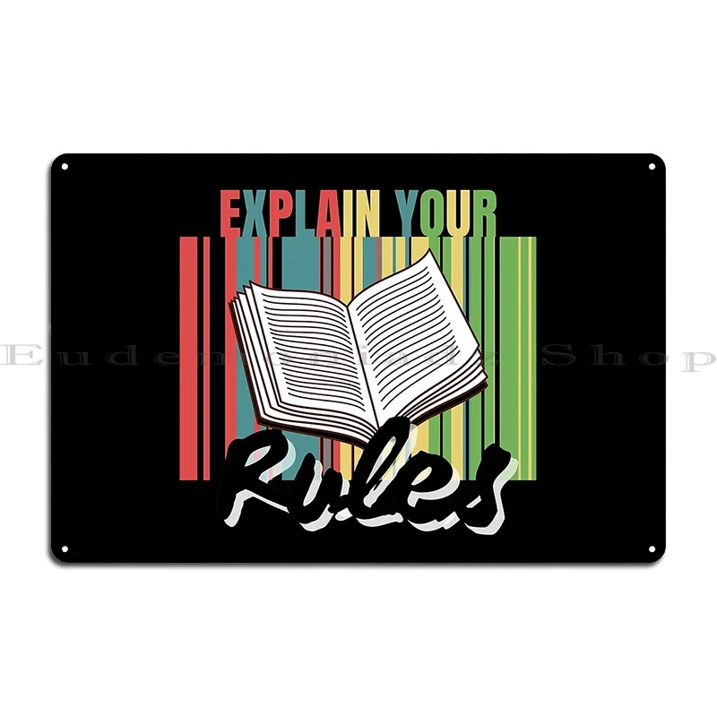 explain your rules Metal Sign Printing Retro create Living Room Cinema Tin Sign Poster