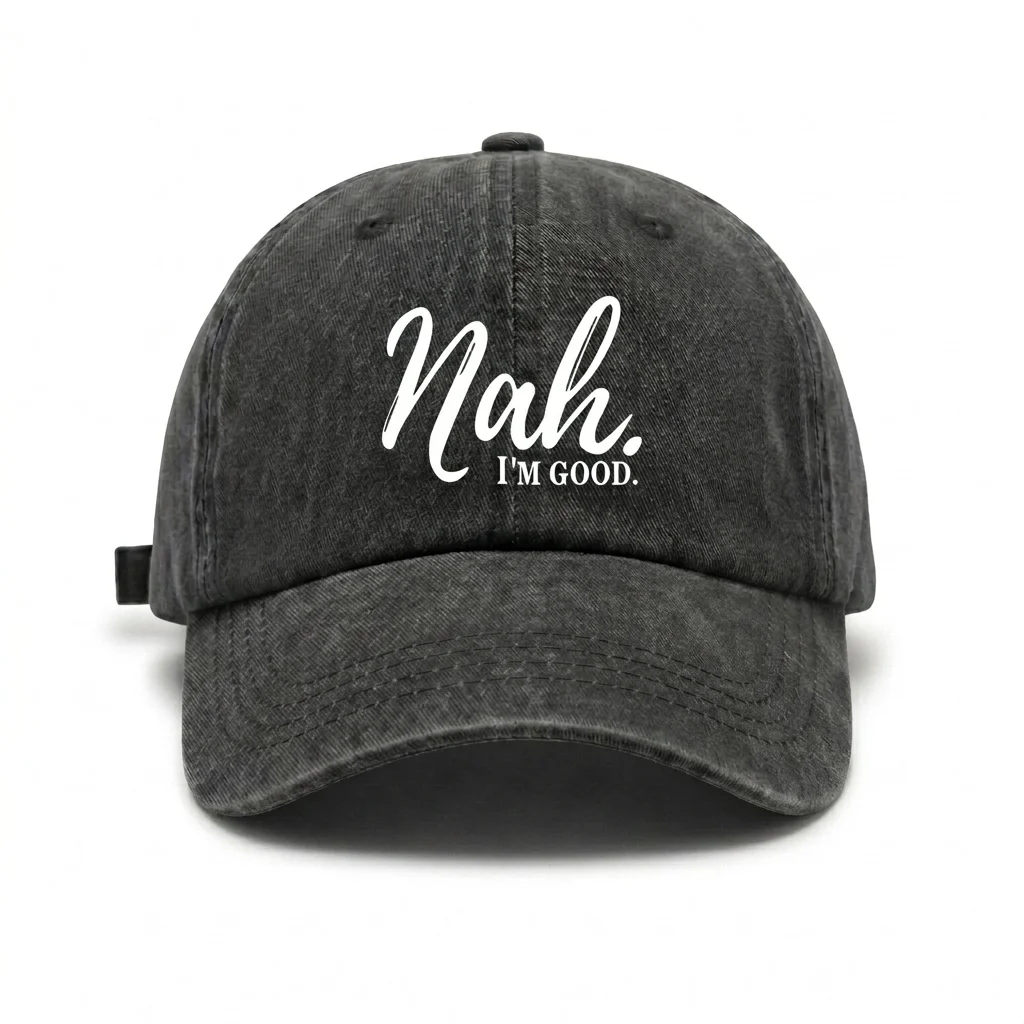 Adjustable Unisex Nah I'm Good Quote Baseball Cap, Vintage Washed Dad Hat, Funny Casual Streetwear Gift for Men and Women