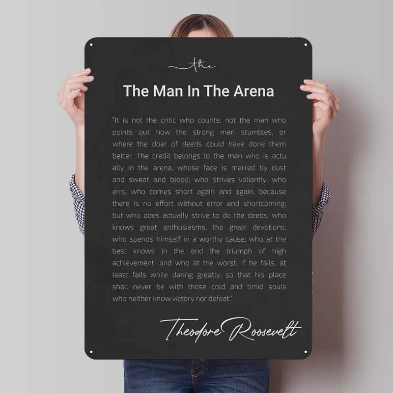 The Man in the Arena Inspirational Metal Poster Bathroom Decor Metal Tin Sign Plaque for Wall Art Decoration Outdoor Decors Home