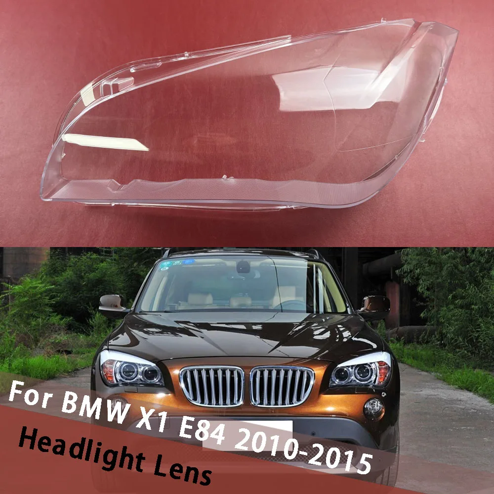 

For BMW X1 E84 2010-2015 Headlight Cover Transparent Lampshade Headlamp Shell Plexiglass Replace Original Lens Housing Masks