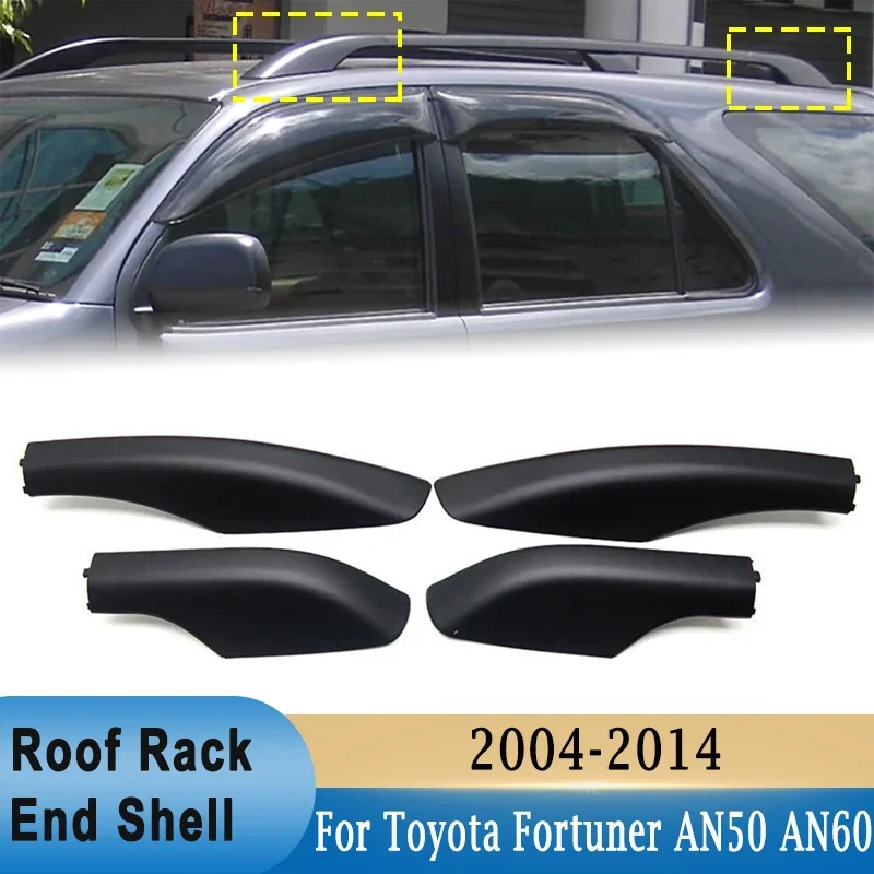 For Toyota Fortuner AN50 AN60 Hilux SW4  2004-2014 4pcs Roof Rack Luggage Bar Rail End Shell Plasitc Protection Cap Matte Black