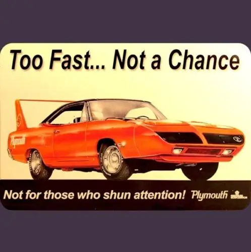 

1970 Plymouth Superbird: Not a Chance ** винтажный жестяной знак для адаптации Ad ** 8x12 дюймов