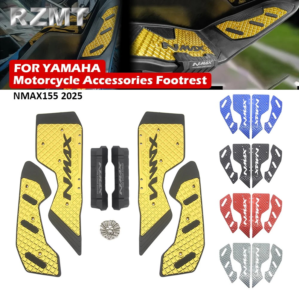 

For YAMAHA NMAX155 NMAX 155 2025 Motorcycle Anti Wrestling Footrest Step Footboard Footpads Pedal Plate Foot Pegs Accessories