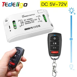 Tedeligo 433MHz DC 6V 12V 24V 72V Smart Dimmer Switch luminosità della luce modulo Controller regolabile lampadina a LED interruttore dimmerabile