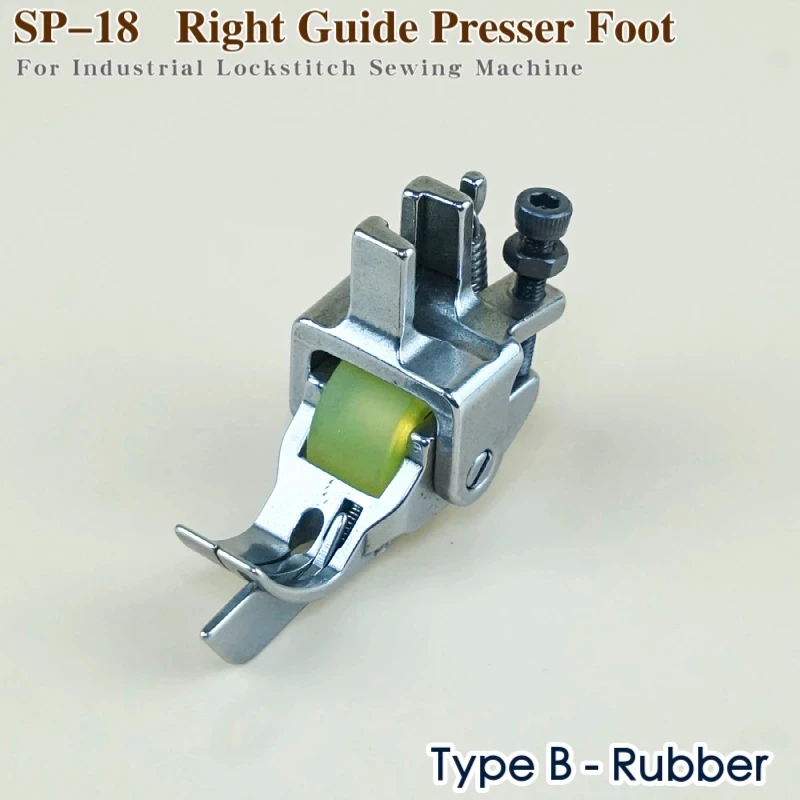 #SP-18 Right Edge Guide Roller Presser Foot For Industrial 1-Needle Lockstitch Sewing Machine Accessories Pressure With Wheel