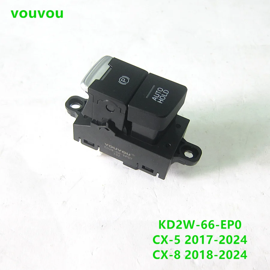 اكسسوارات السيارات وحدة التحكم وقوف السيارات EPB زر التبديل KD2W-66-EP0A لمازدا CX-5 2017-2024 KF CX-8 2018-2024 كجم #3