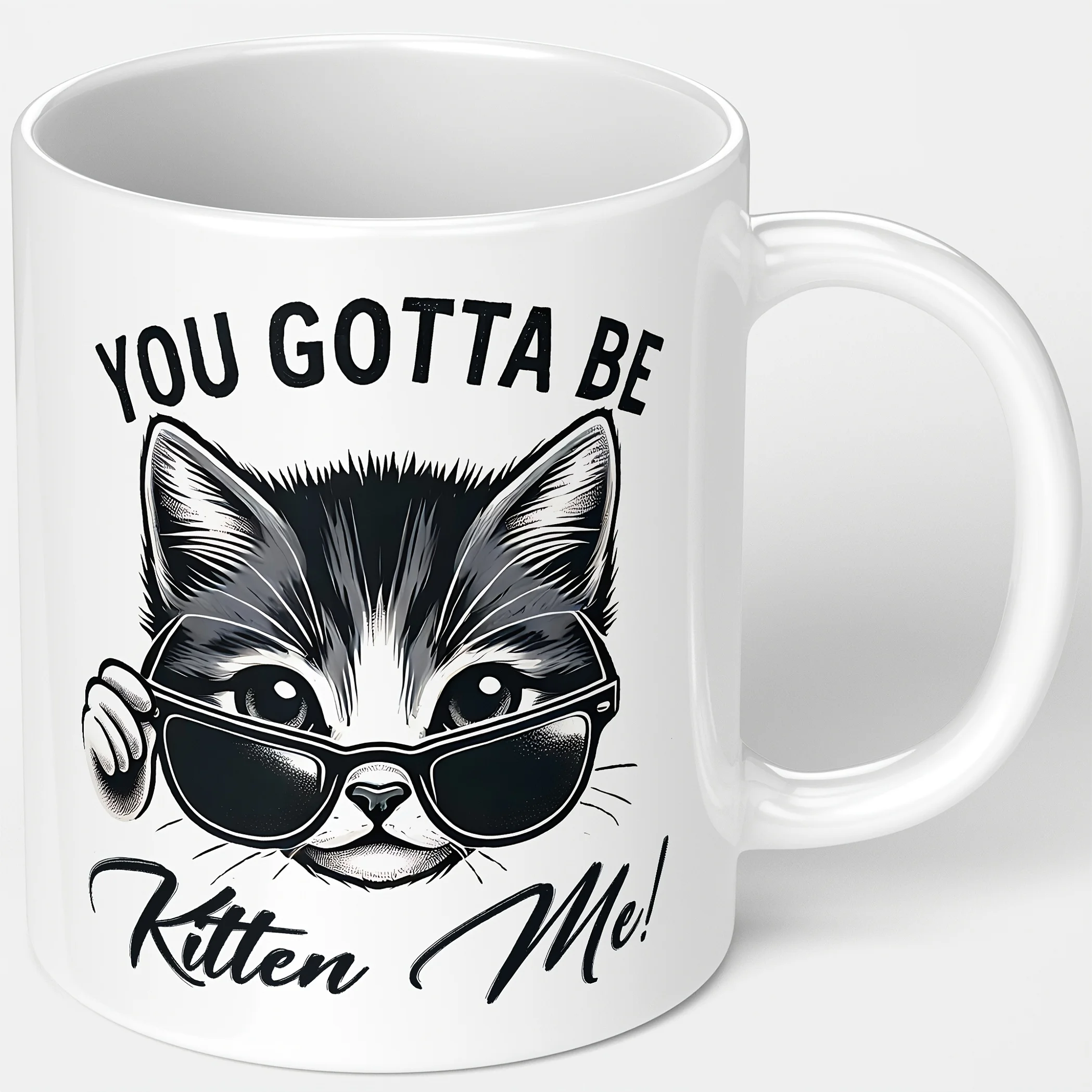 

1pc Funny Cat Mug with "You Gotta Be Kitten Me" Pun - Black & White Coffee Cup with Fashion Glasses Kitt