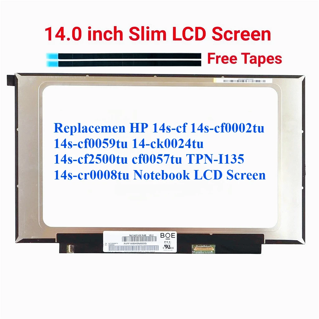 

Запасная часть экрана ноутбука серии HP 14S-CF, номер TPN-I135 для моделей 14S-cf0002tu 14S-cf0059tu 14-ck0024tu 14s-cf2500t