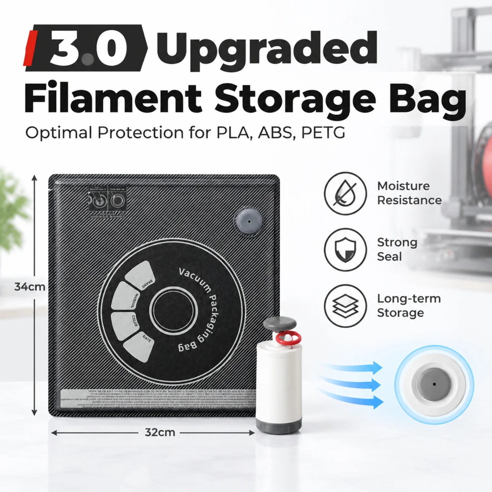 3.0 Upgraded Vacuum Storage Bag for 3D Filament·Thickened Material&New Leak-Proof Structure,Moisture Protection for PLA ABS PETG